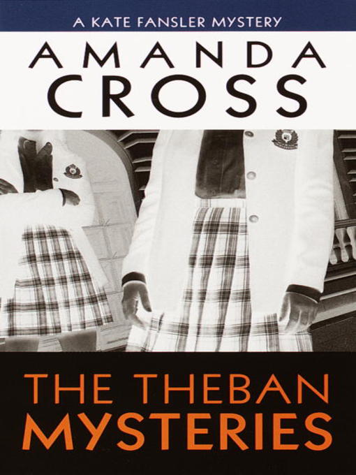 Title details for The Theban Mysteries by Amanda Cross - Wait list